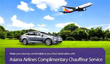 Asiana Offering Complimentary Chauffeur Service For A Limited Time