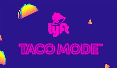 Lyft’s Newest Partner Is… Taco Bell?!