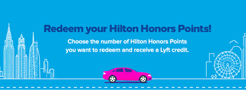 hilton-lyft-partnership-earn-redeem-points-one-mile-at-a-time